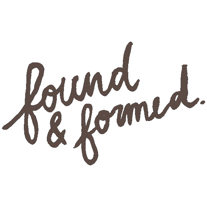 Found & Formed
